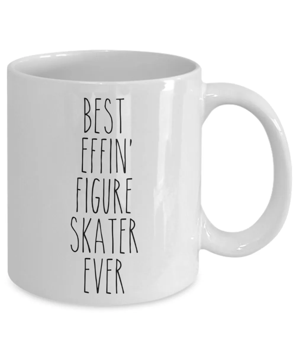 Gift For Figure Skater Best Effin' Figure Skater Ever Mug Coffee Cup Funny Coworker Gifts