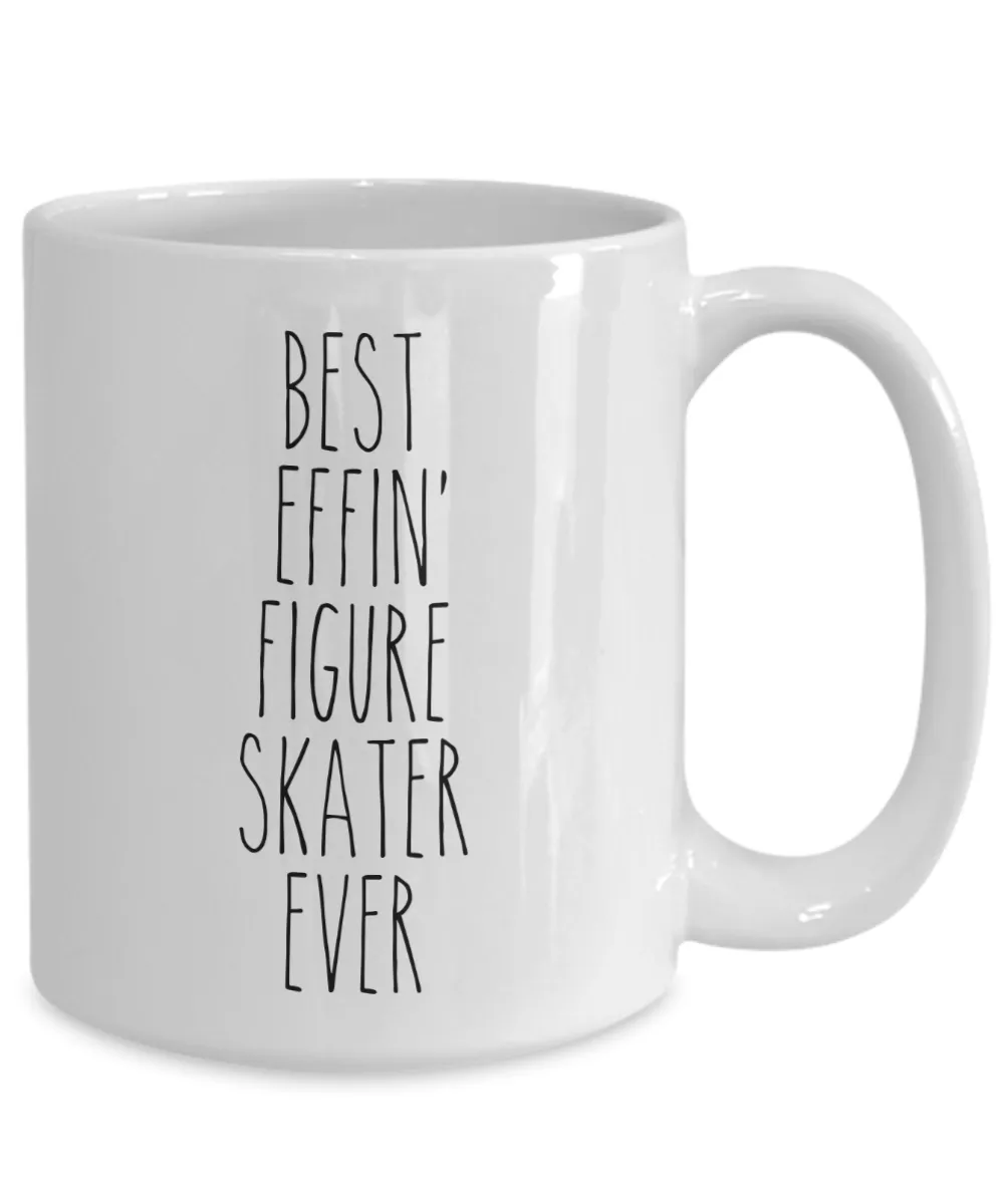 Gift For Figure Skater Best Effin' Figure Skater Ever Mug Coffee Cup Funny Coworker Gifts