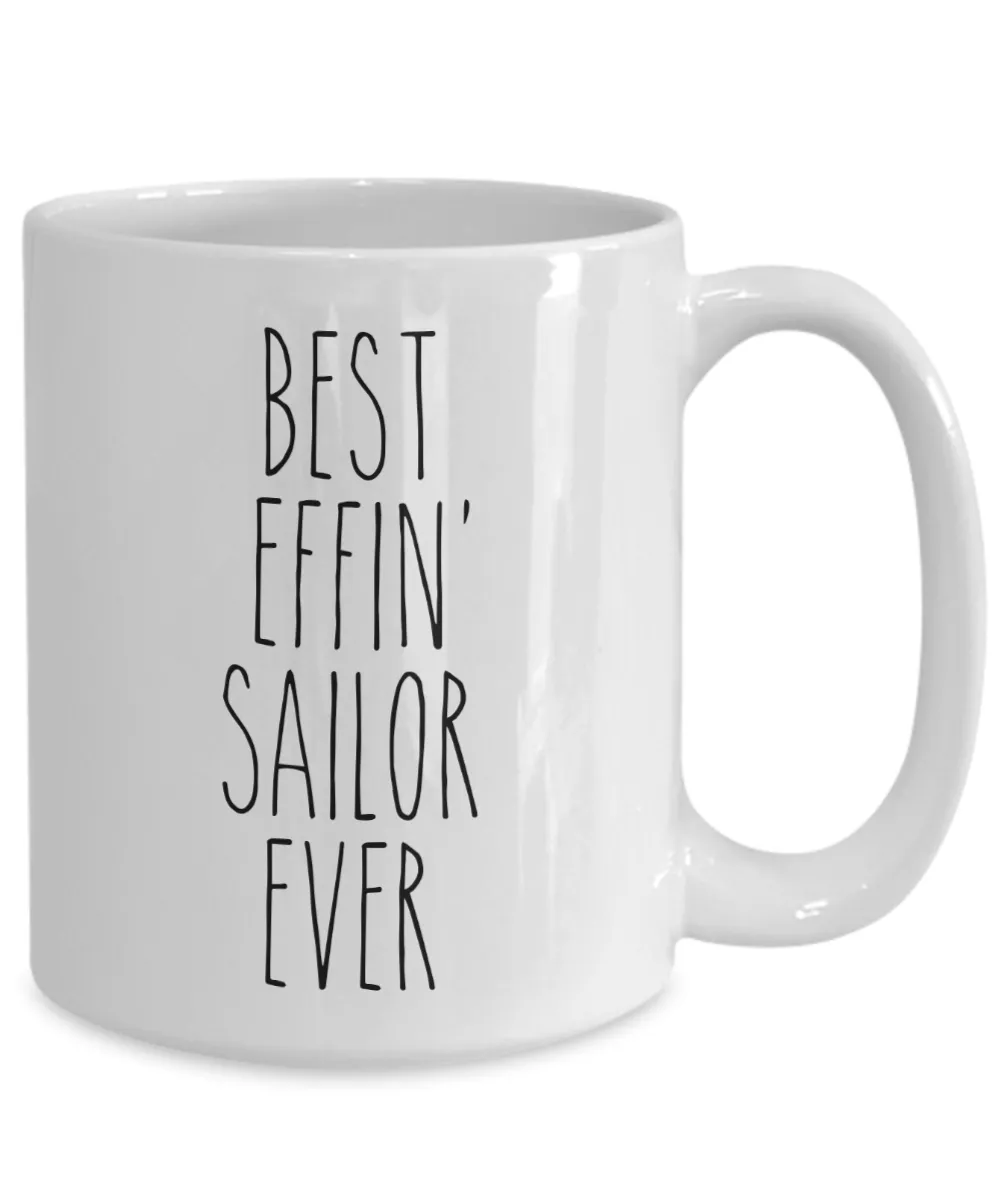 Gift For Sailor Best Effin' Sailor Ever Mug Coffee Cup Funny Coworker Gifts
