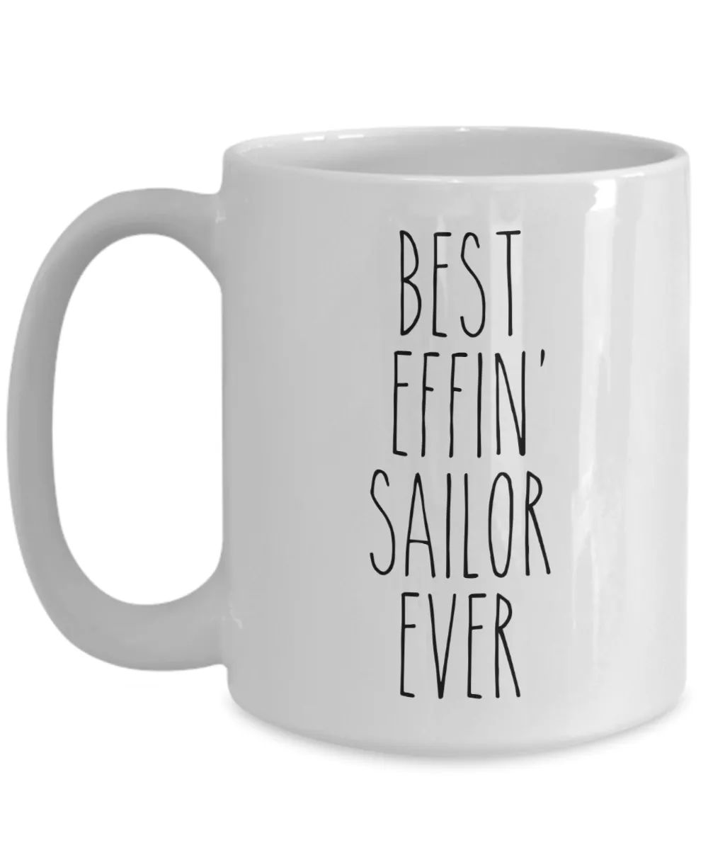 Gift For Sailor Best Effin' Sailor Ever Mug Coffee Cup Funny Coworker Gifts