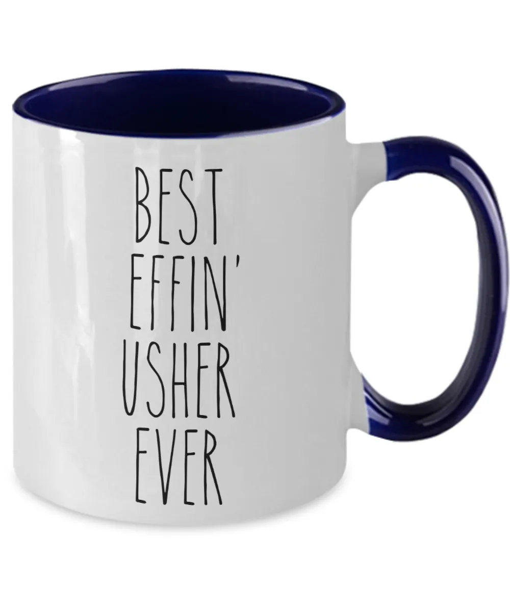 Gift For Usher Best Effin' Usher Ever Mug Two-Tone Coffee Cup Funny Coworker Gifts
