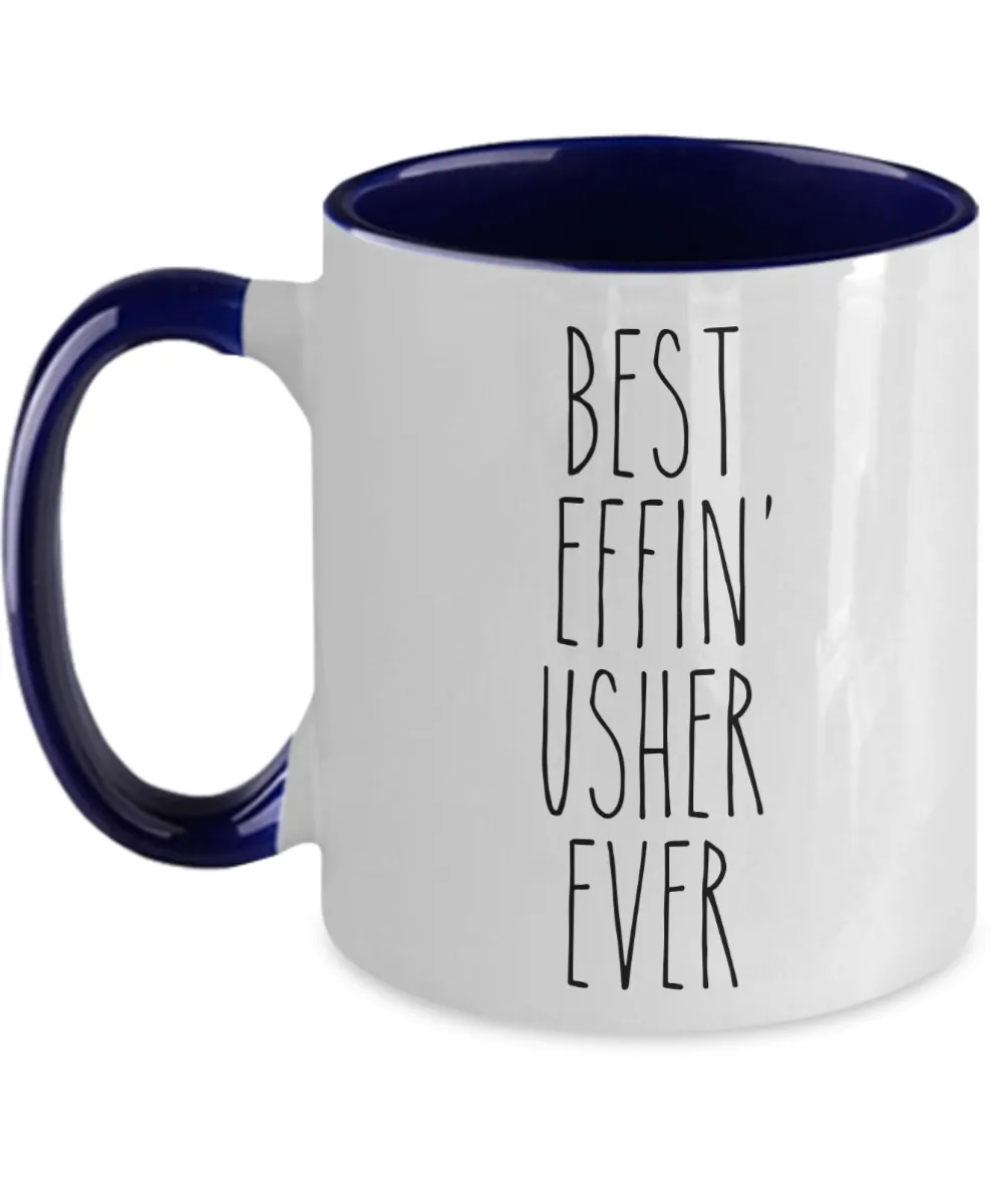 Gift For Usher Best Effin' Usher Ever Mug Two-Tone Coffee Cup Funny Coworker Gifts